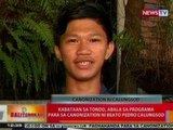 BT: Kabataan sa Tondo, abala sa programa para sa canonization ni Beato Pedro Calungsod