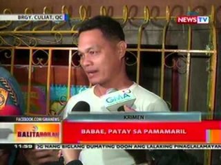 BT: Babae, patay sa pamamaril sa brgy. Culiat, Q.C.