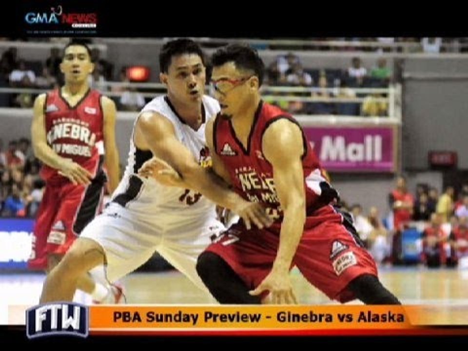 FTW: PBA Sunday Preview - Ginebra vs Alaska