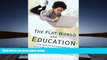 Kindle eBooks  The Flat World and Education: How America s Commitment to Equity Will Determine Our