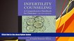 Pre Order Infertility Counseling: A Comprehensive Handbook for Clinicians  mp3