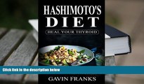 Download [PDF]  Hashimoto s Diet: Heal Your Thyroid: The Ultimate Guide to Cure Hypothyroidism