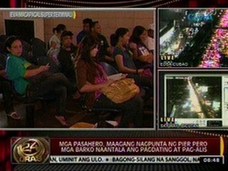 24 Oras: Pasahero, maagang nagpunta ng pier pero mga barko naantala ang pagdating at pag-alis