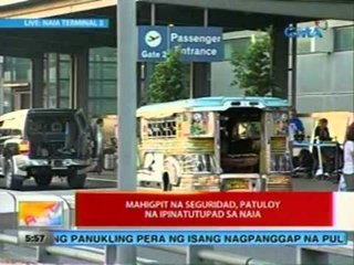 UB: Mahigpit na seguridad, patuloy na ipinatutupad sa NAIA