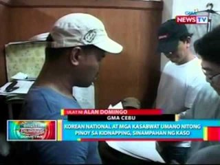 BP: Korean national at mga kasabwat umano nitong Pinoy sa kidnapping, sinampahan ng kaso