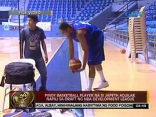 24 Oras: Japeth Aguilar, napili sa draft ng NBA Development League