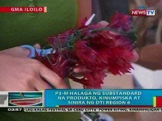 BP: P3-M halaga ng substandard na produkto sa Iloilo, kinumpiska at sinira ng DTI Region 6