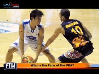 FTW: Who is the Face of the PBA?