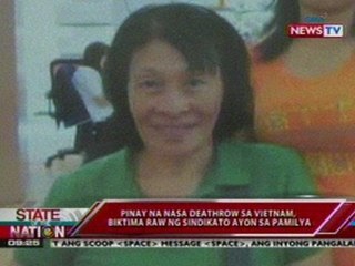 SONA: Pinay na nasa deathrow sa Vietnam, biktima raw ng sindikato ayon sa pamilya