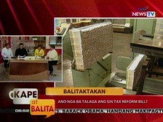 KB: Balitaktakan: Ano nga ba talaga ang Sin Tax Reform Bill? (Part 2)