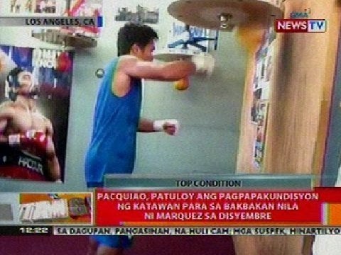 BT: Pacquiao, patuloy ang pagpapakundisyon ng katawan para sa bakbakan nila ni Marquez sa Disyembre