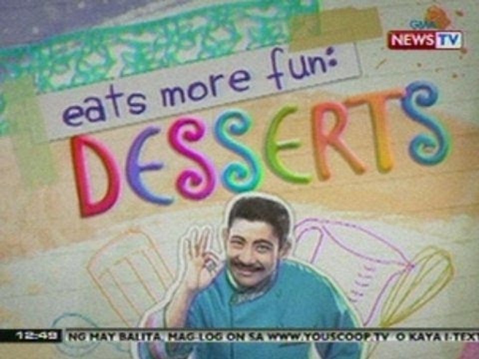 BT: 'Eats more fun: desserts', mapapanood na ma...