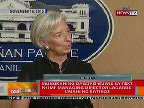 BT: Mungkahing dagdag-buwis sa text ni IMF Managing Dir. Lagarde, umani ng batikos