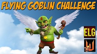 Flying Goblin Challenge Part 2/3 | All Goblin Raid with a Twist | Clash of Clans