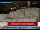 UB: Aabot sa 50,000 sako ng iron-fortified rice na nakatengga sa bodega ng NFA, expired na