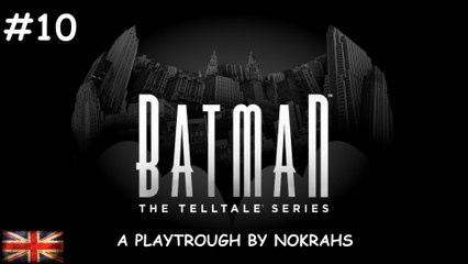 "Batman" "The Telltale Series" - "PlayTrough" (10)
