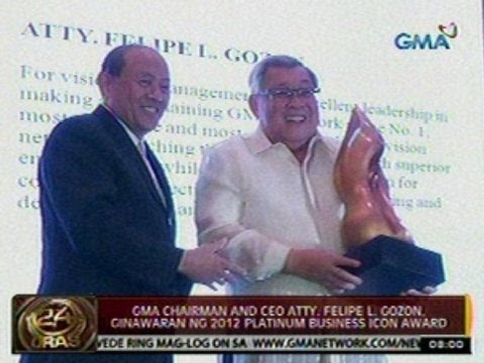 24Oras: GMA Chairman and CEO Atty. Felipe L. Gozon, ginawaran ng 2012 Platinum Business Icon Award