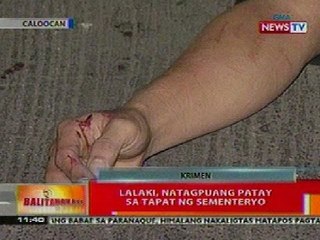BT: Lalaki, natagpuang patay sa tapat ng sementeryo sa Caloocan