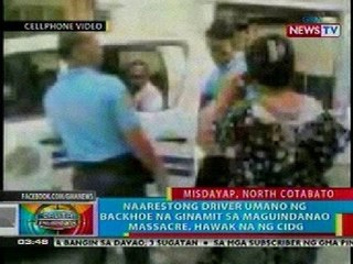 BP: Driver ng backhoe na ginamit sa Maguindanao Massacre, hawak na ng CIDG