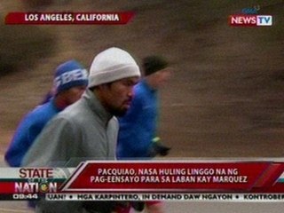 SONA: Pacquiao, nasa huling linggo   na ng pag-eensayo para sa laban   kay Marquez
