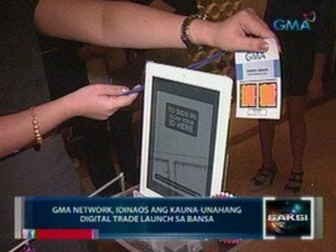 Saksi: GMA Network, nagdaos ng kauna-unahang digital trade launch sa bansa