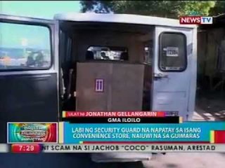 BP: Labi ng security guard na napatay sa isang convenience store, naiuwi na sa Guimaras