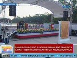 UB: PNoy, pangungunahan ang paggunita sa ika-149 birth anniversary ni Gat Andres Bonifacio