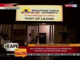 KB: Mga otoridad, nakaalerto sa posibleng pananalasa ng Bagyong Pablo