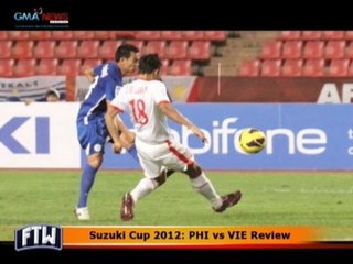 FTW: Suzuki Cup 2012- PHI vs VIE Review