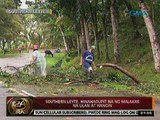 24Oras: Southern Leyte, hinahagupit na ng malakas na ulan at hangin