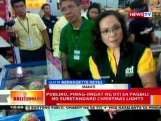 BT: Publiko, pinag-iingat ng DTI sa pagbili ng substandard Christmas lights