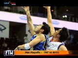 FTW: PBA Playoffs: TNT vs Air21