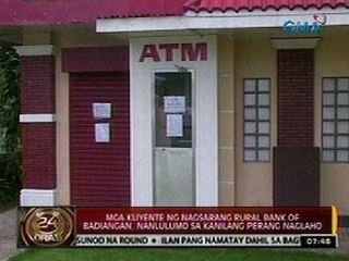 24 Oras: Mga kliyente ng nagsarang Rural Bank of Badiangan, nanlulumo