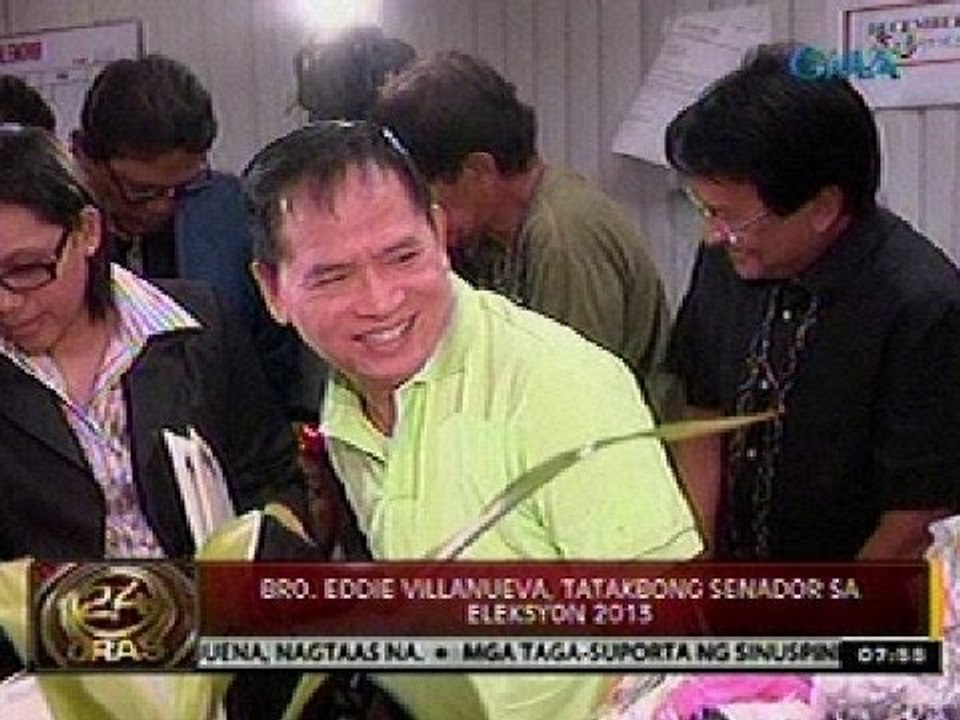 24 Oras: Bro. Eddie Villanueva,   tatakbong senador sa Eleksyon   2013