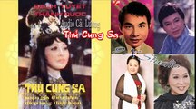 Thủ Cung Sa ,Ngọc Giàu ,Thành Được ,Bạch Tuyết , Thanh Sang ,Văn Chung ,Tuồng Cổ Cải Lương Audio