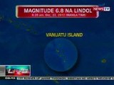 NTVL: Magnitude 6.8 na lindol, yumanig sa Vanuatu Island sa South Pacific Ocean