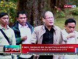 NTVL: PNoy, babalik na sa Maynila mamayang tanghali mula sa Baguio City