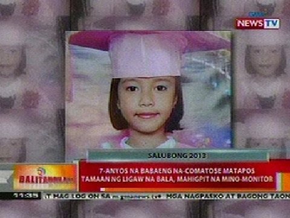 BT: 7-anyos na babaeng na-comatose nang tamaan ng ligaw na bala, mahigpit na mino-monitor