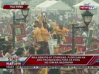 SONA: Mga deboto at otoridad, puspusan na ang paghahanda para sa pista ng itim na Nazareno