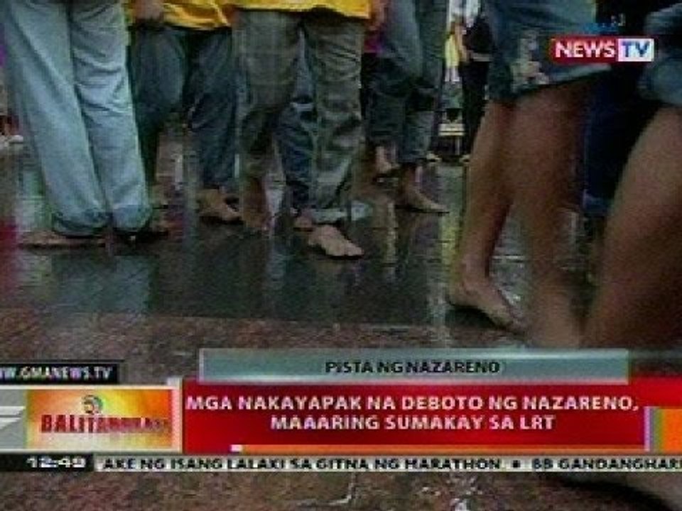 BT: Mga nakayapak na deboto ng Nazareno, maaaring sumakay sa LRT