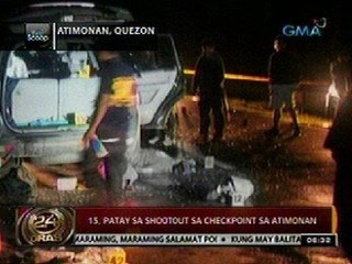 24 Oras: 13, patay sa shootout sa checkpoint sa Atimonan