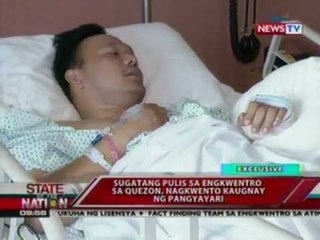 SONA: Sugatang pulis sa Atimonan shootout, nagsalita na