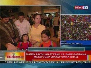 BT: Manny Pacquiao at pamilya, balik-bansa na matapos magbakasyon sa Israel