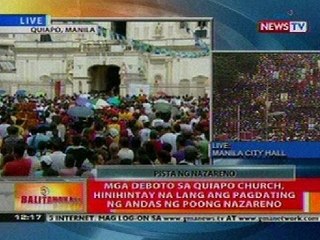 BT: Mga deboto sa Quiapo Church, hinihintay na lang ang pagdating ng andas ng Poong Nazareno