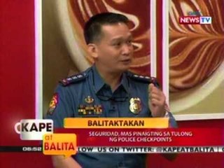KB: Pinaigting na seguridad sa tulong ng police checkpoints