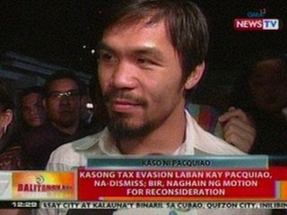 BT: Kasong tax evasion vs Pacquiao, na-dismiss; BIR, naghain ng motion for reconsideration