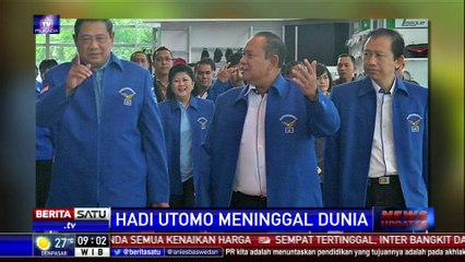 Mantan Ketum Demokrat Hadi Utomo Meninggal Dunia
