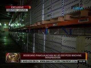 claire 24 Oras: Bodegang pinaglalagyan ng   80,000 PCOS machine, ininspeksyon