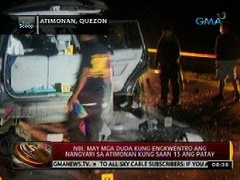 24 Oras: NBI, may mga duda kung engkwentro ang nangyari sa Atimonan kung saan 13 ang patay
