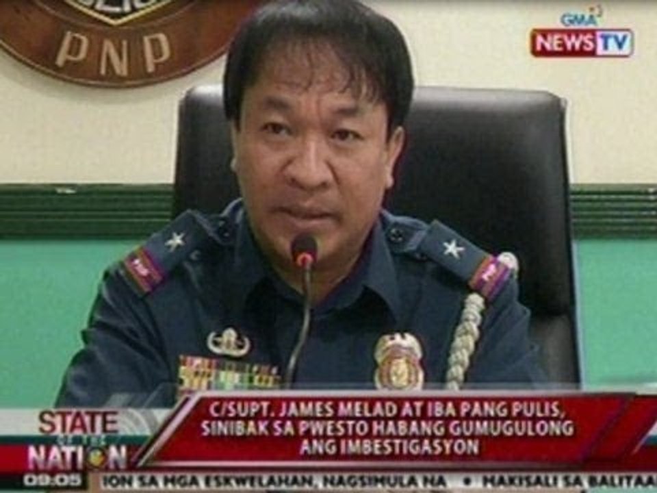 SONA: C/Supt. James Melad at iba pang pulis, sinibak sa pwesto kaugnay ng Atimonan shootout
